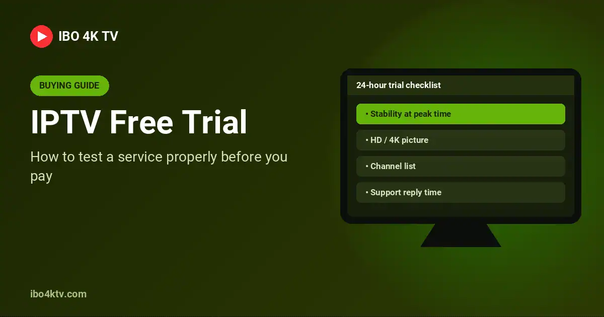 IPTV free trial: how to test an IPTV service before you pay